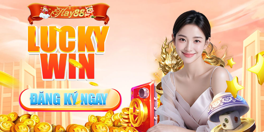 Luckywin Nhà Cái Hay88 - Nơi Giao Thoa Giữa Đam Mê và Chiến Thắng