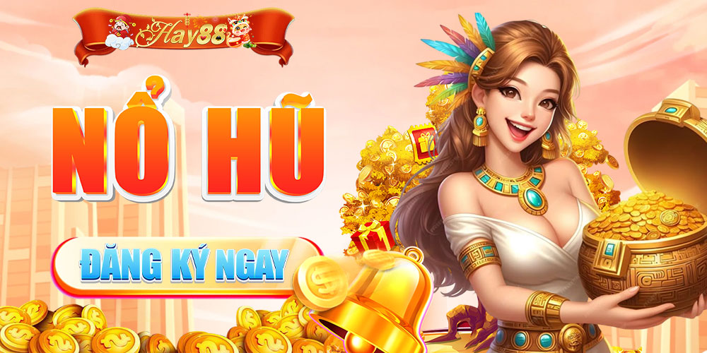 Nổ hũ nhà cái Hay88 - Thế Giới Chơi Game Đầy Hấp Dẫn và Giải Trí