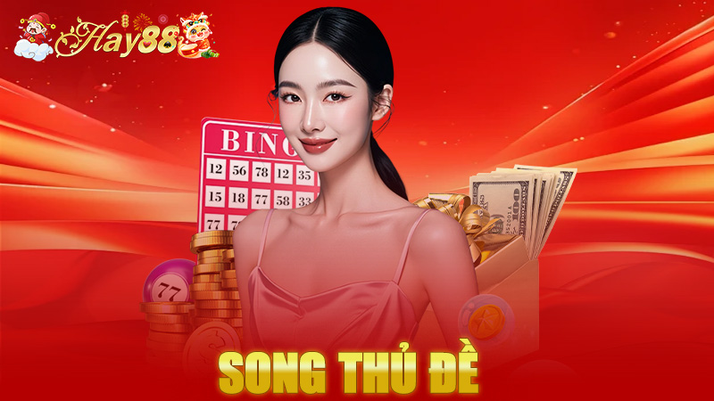 Khám Phá Chiến Thuật Song Thủ Đề - Cách Chơi Lô Đề Thông Minh Nhất