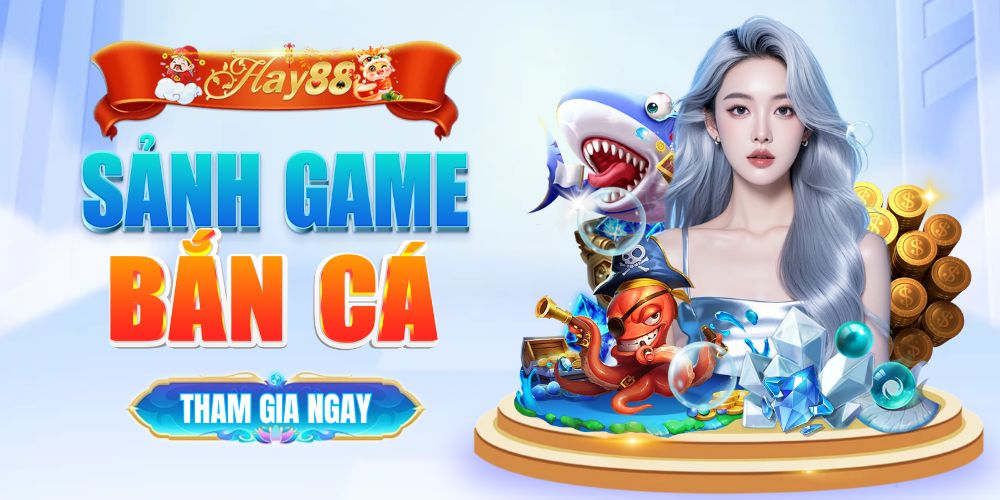 Game bắn cá – Chinh phục đại dương tại nhà cái Hay88