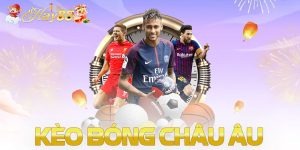 Kèo Bóng Châu Âu Hay88 – Mang Niềm Vui Đến Cho Mọi Cược Thủ