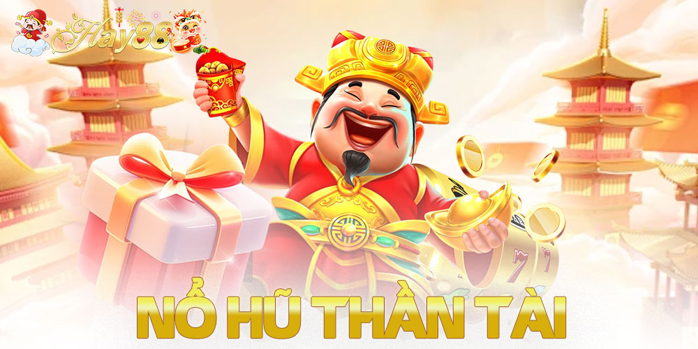 Nổ Hũ Thần Tài – Chinh Phục Jackpot Khủng Năm 2025